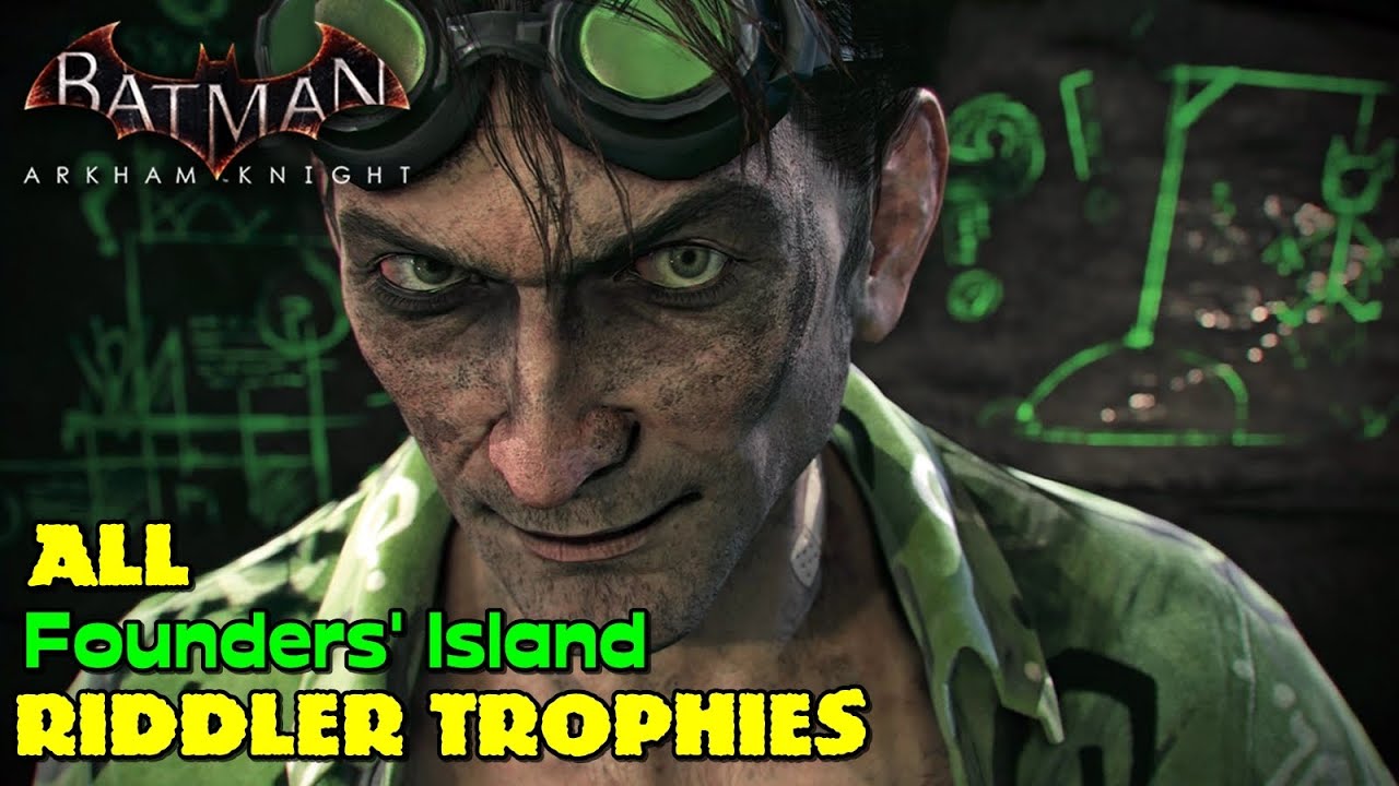 Batman Arkham Knight ★ All Riddler Trophies ★ Founders' Island [Location Guide]