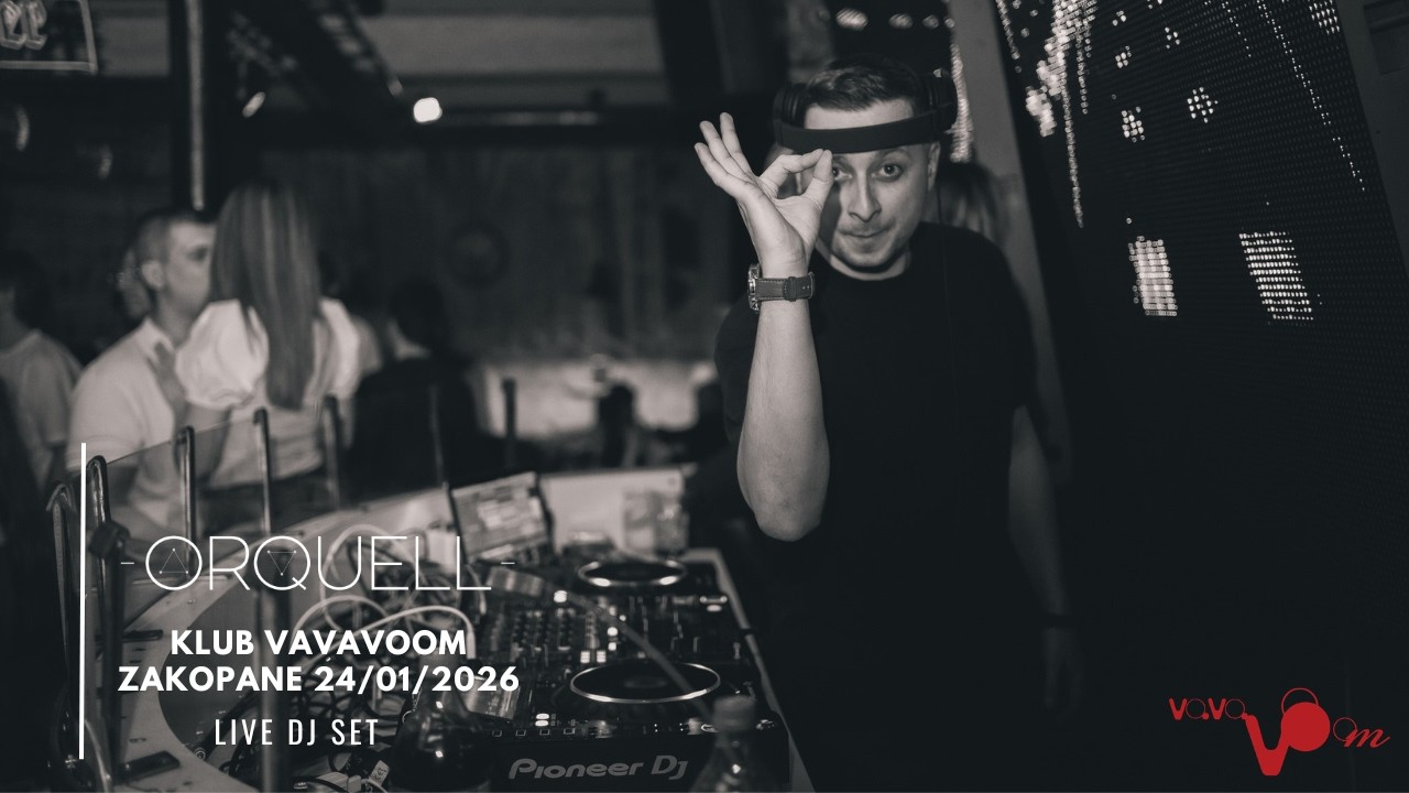 Orquell | Vavavoom Zakopane // 24.01.2026 | 4K LIVE SET