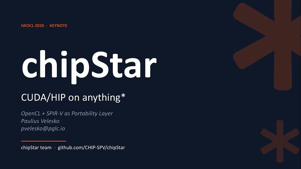IWOCL 2026 - chipStar: OpenCL как слой переносимости для приложений CUDA/HIP