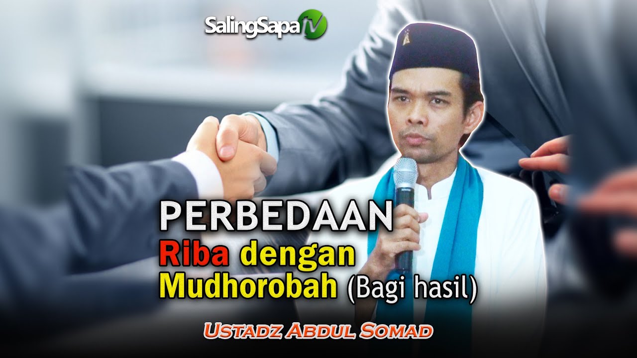 PERBEDAAN RIBA DENGAN MUDHOROBAH |  USTADZ ABDUL SOMAD