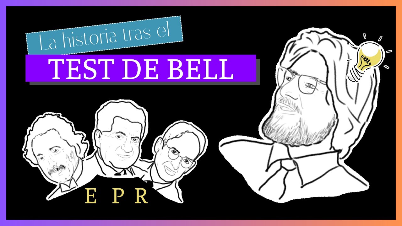 ¿Probabilidades o variables ocultas? ¡El TEST DE BELL tiene la respuesta!