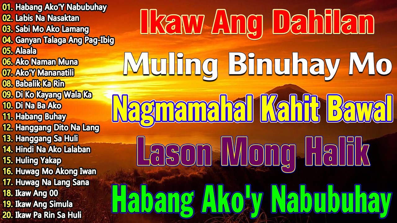 Habang Ako'y Nabubuhay💗 Best Opm Love Song || Tagalog Love Song || Tagos Sa Puso 70s 80s 90s