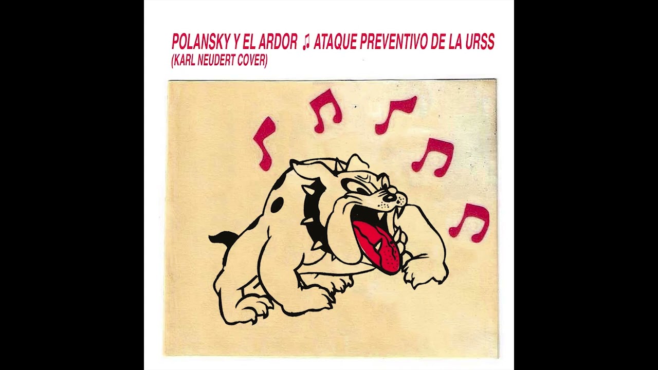 polanksy y el ardor - ataque preventivo de la urss (karl neudert cover)