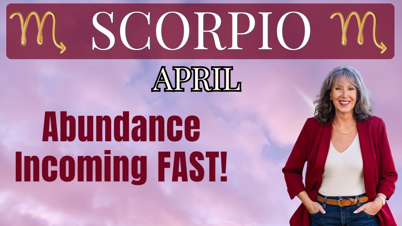 SCORPIO ♏ This Changes FAST &mdash; Success & Abundance Are Here! ✨ April 2026 Tarot