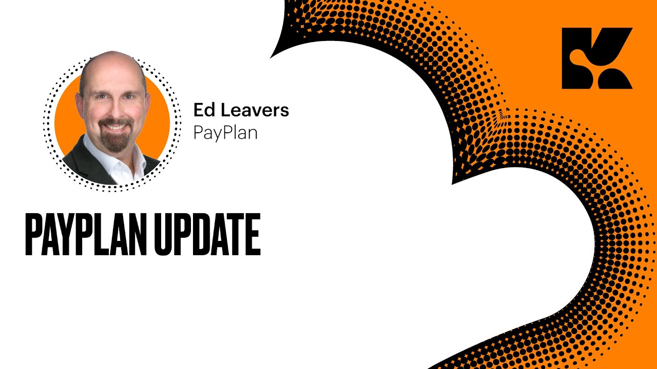 PayPlan update - Ed Leavers, PayPlan