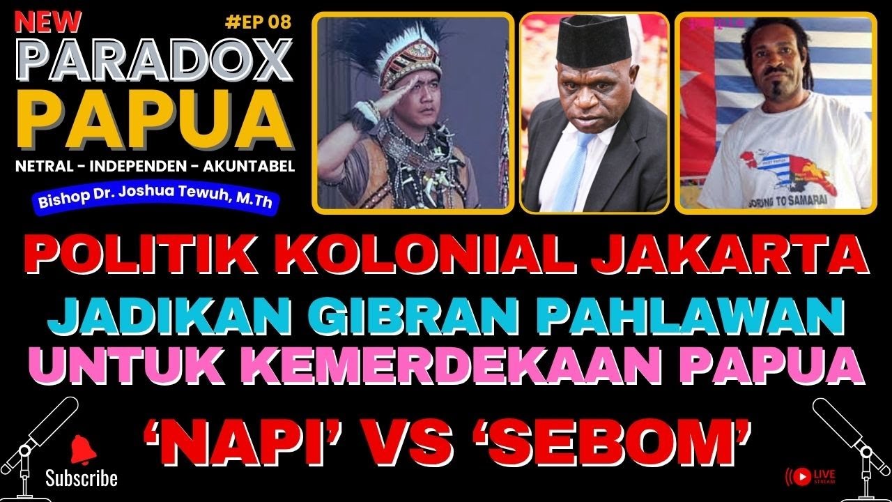 NEW PARADOX PAPUA E-08: STRATEGI HEBAT PRABOWO 'JADIKAN GIBRAN PAHLAWAN' UNTUK KEMERDEKAAN PAPUA !?