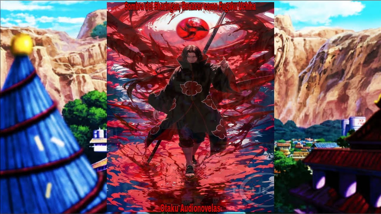 Sombra del Sharingan, Renacer como Fugaku Uchiha  Capitulo 1 al 30
