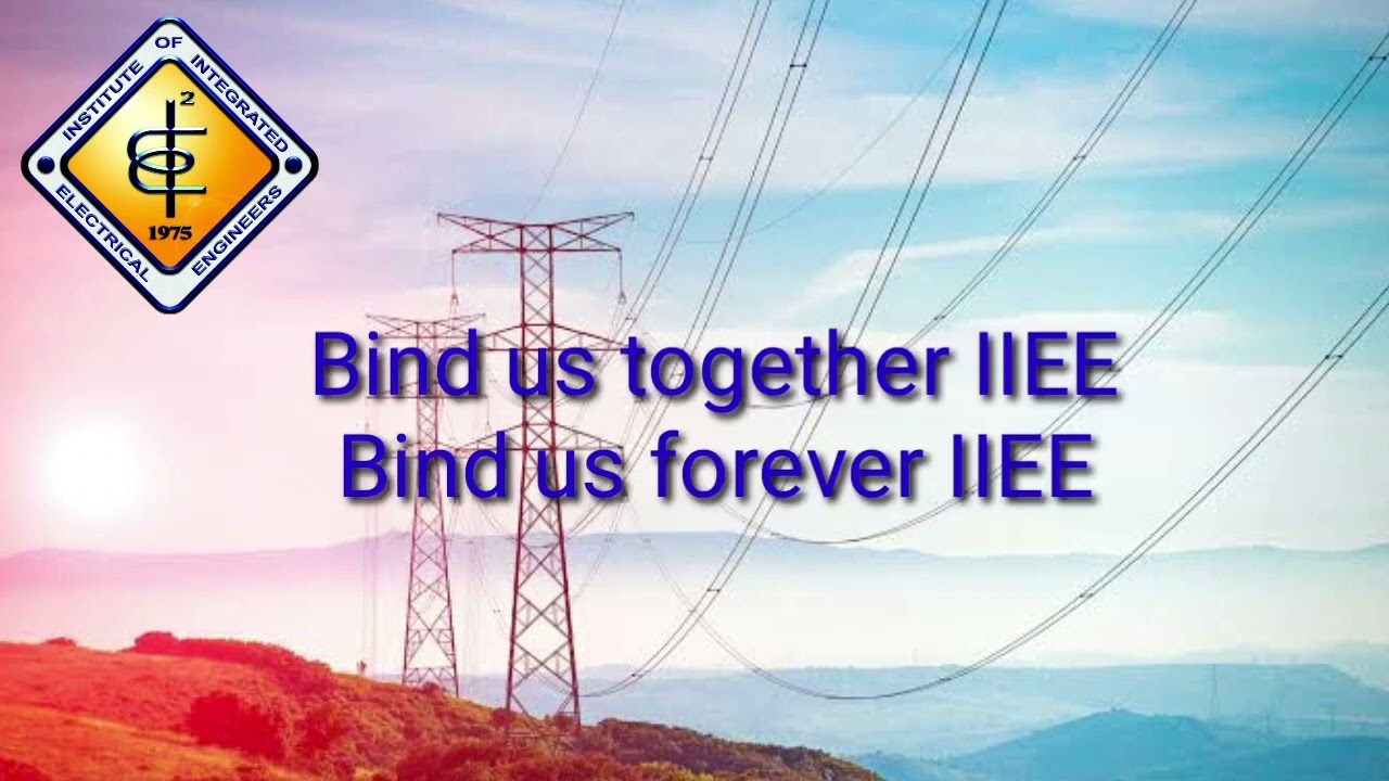 IIEE HYMN - Institute of Integrated Electrical Engineers of the Philippines