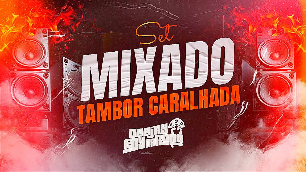 SET MIXADO • TAMBOR CARALHADA 2025 • SEQUÊNCIA DAS MELHORES E MAIS TOCADAS DO TIK TOK 2025 ( DJ EDY)