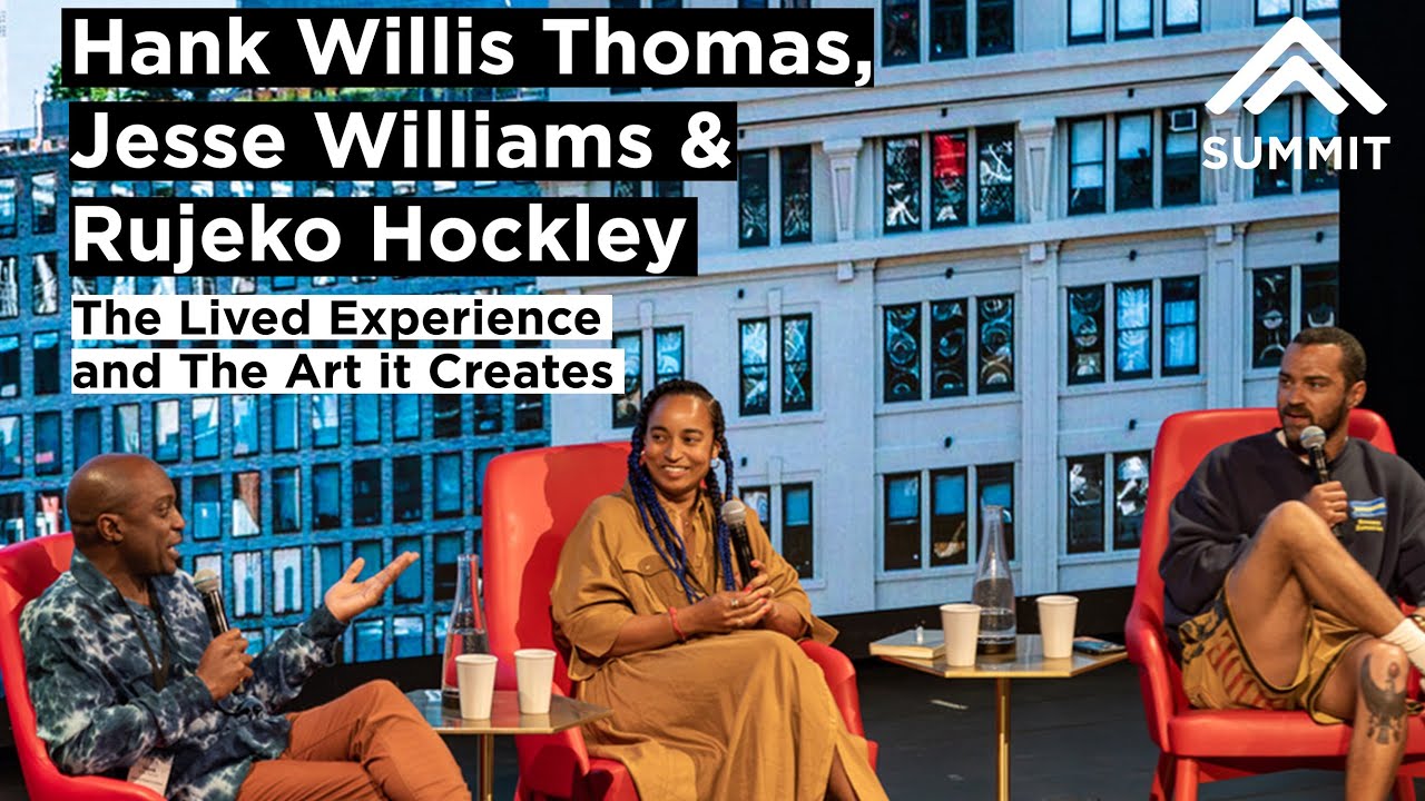 Hank Willis Thomas, Jesse Williams and Rujeko Hockley on the Lived Experience and the Art it Creates