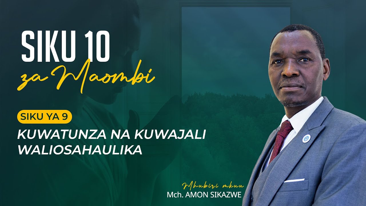 🔴#LIVE: SIKU 10 ZA MAOMBI || KUFUNGULIWA || PR. AMON SIKAZWE || SIKU 09