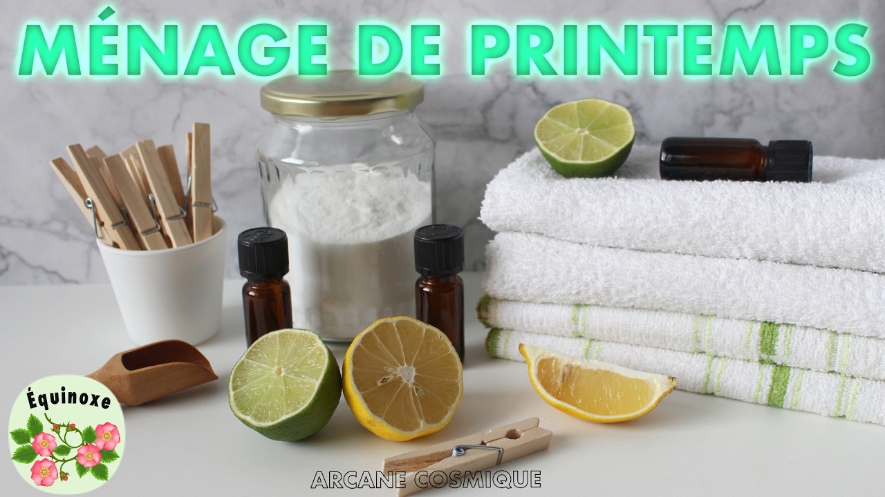 🌿 Mars : Le Grand Nettoyage de Printemps (Éco-Conscient & Sacré)