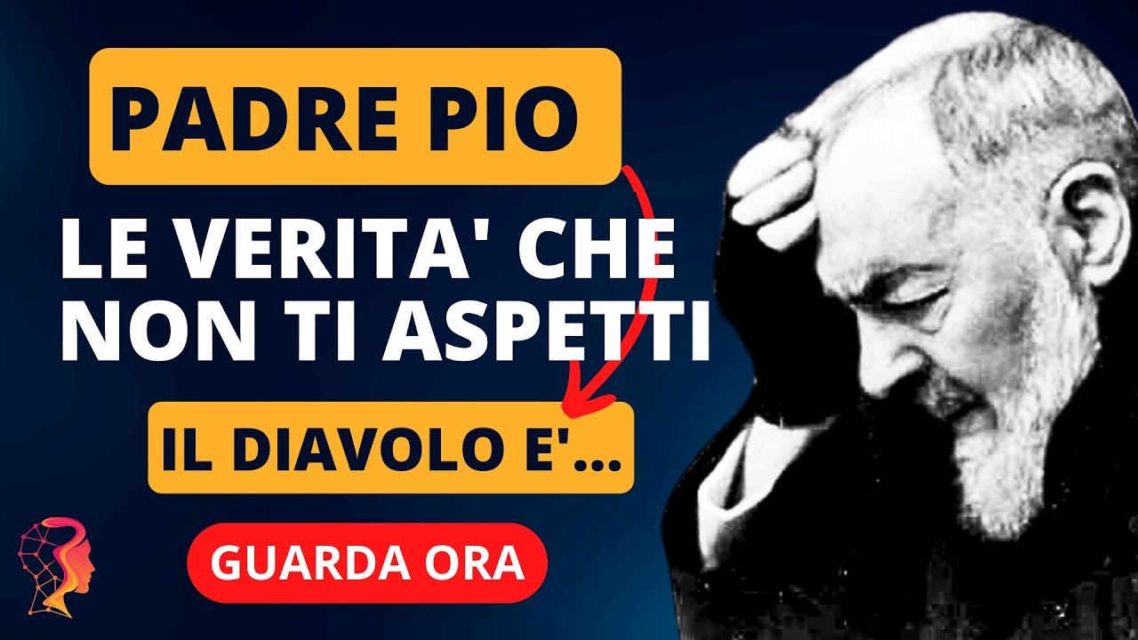 LE FRASI SHOCK DI PADRE PIO SUL DIAVOLO