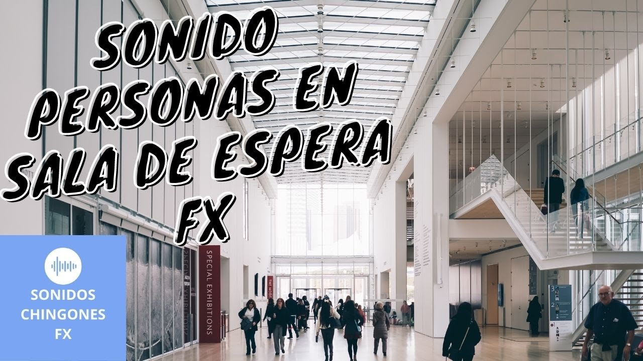 Sonidos de Personas en Sala de Espera o Pasillo 🔊- Efecto de Sonido