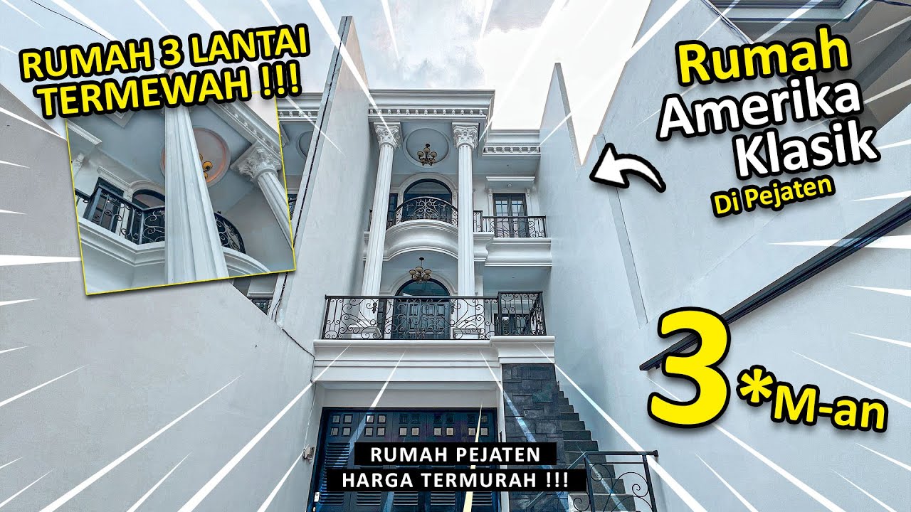Review Rumah 3 Lantai Luas 99m2 Bergaya Amerika Classic di Pejaten | HARGA MURAH !!!