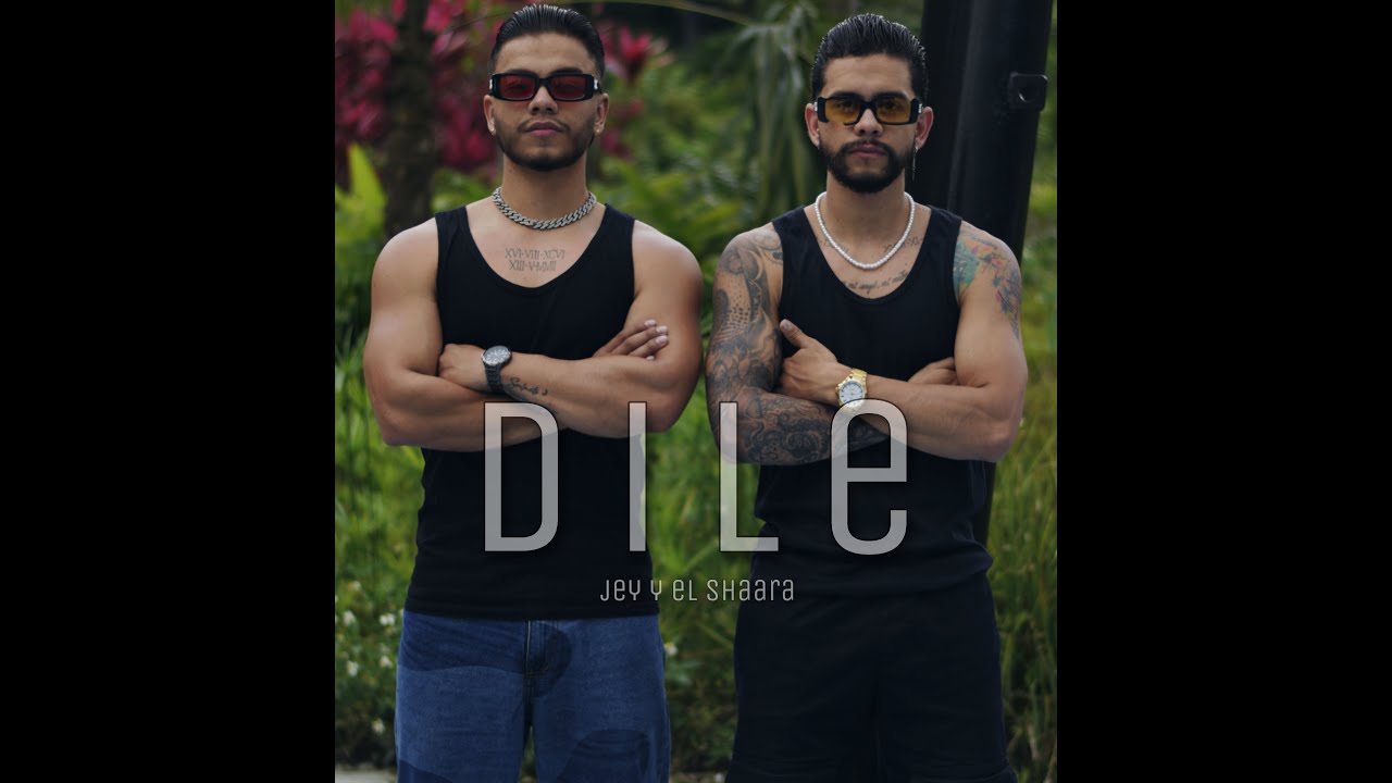 Dile - Jey y El Shaara