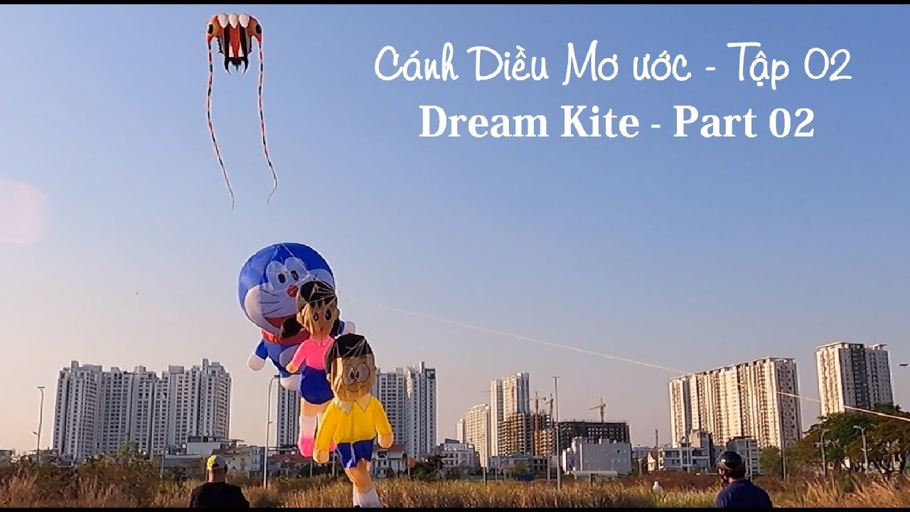 Diều Đầu Dế Khí Động Học,Doremon ,Xuka ,Notiba- Thả Diều -Cánh Diều Mơ Ước Tập 02-Dream Kite Part 02