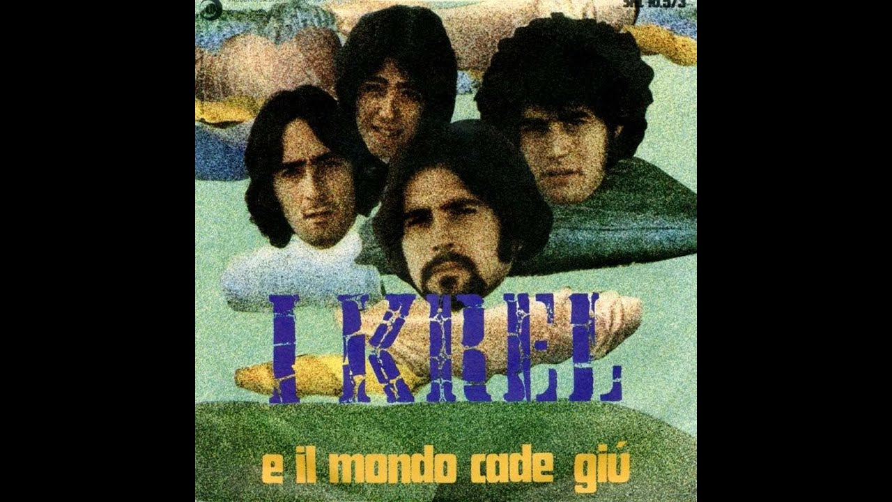 - I KREL – FIN CHE LE BRACCIA DIVENTINO ALI / E IL MONDO CADE GIÙ - ( Ricordi SRL 10-573 – 1970 ) -