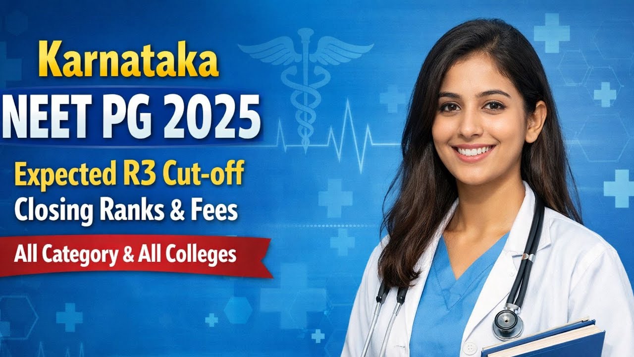 Karnataka NEET PG 2025:Expected R3 Cut-off Closing Ranks & Fees All Category & All Colleges#neetpg