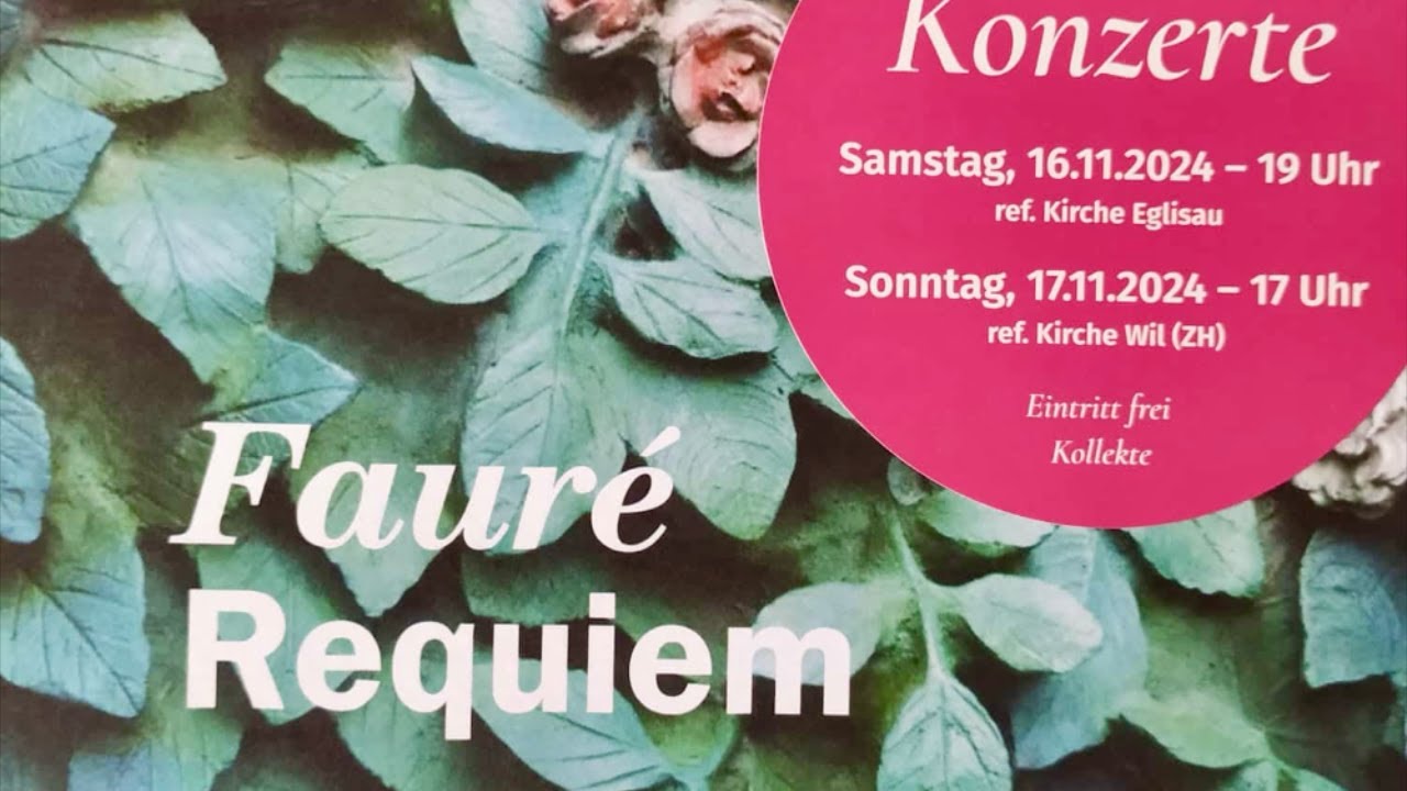 Fauré Requiem Cantemus Rafz in Wil