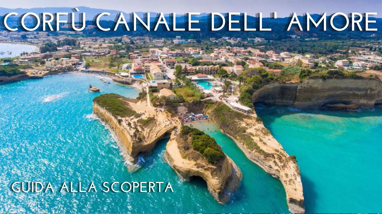 CANALE DELL' AMORE, CORFU',GRECIA/ love chan ,CORFU , GREECE / cosa vedere spiagge , what see beach