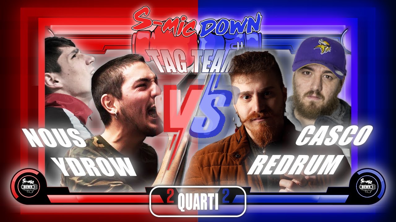 REDRUM & CASCO vs YDROW & NOUS (Quarti di Finale) SMIC DOWN TAG TEAM