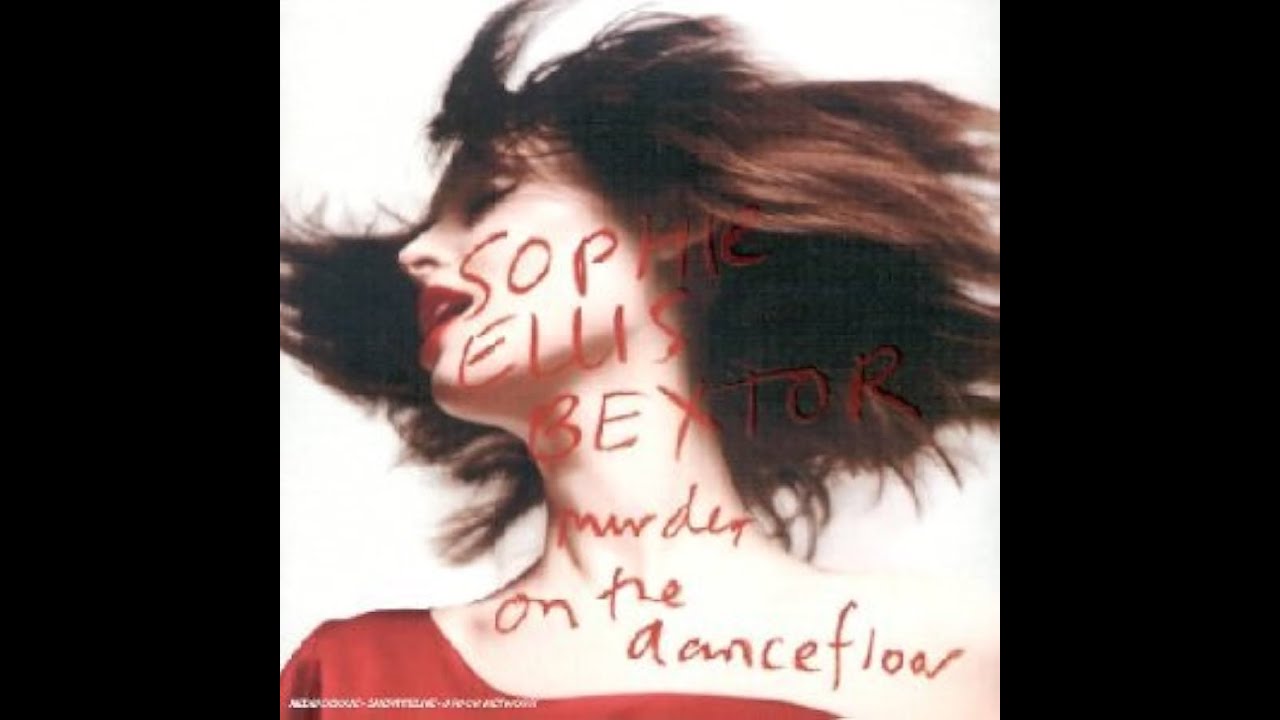 Sophie Ellis-Bextor - Murder on the dancefloor - Extended Wanderer Mix