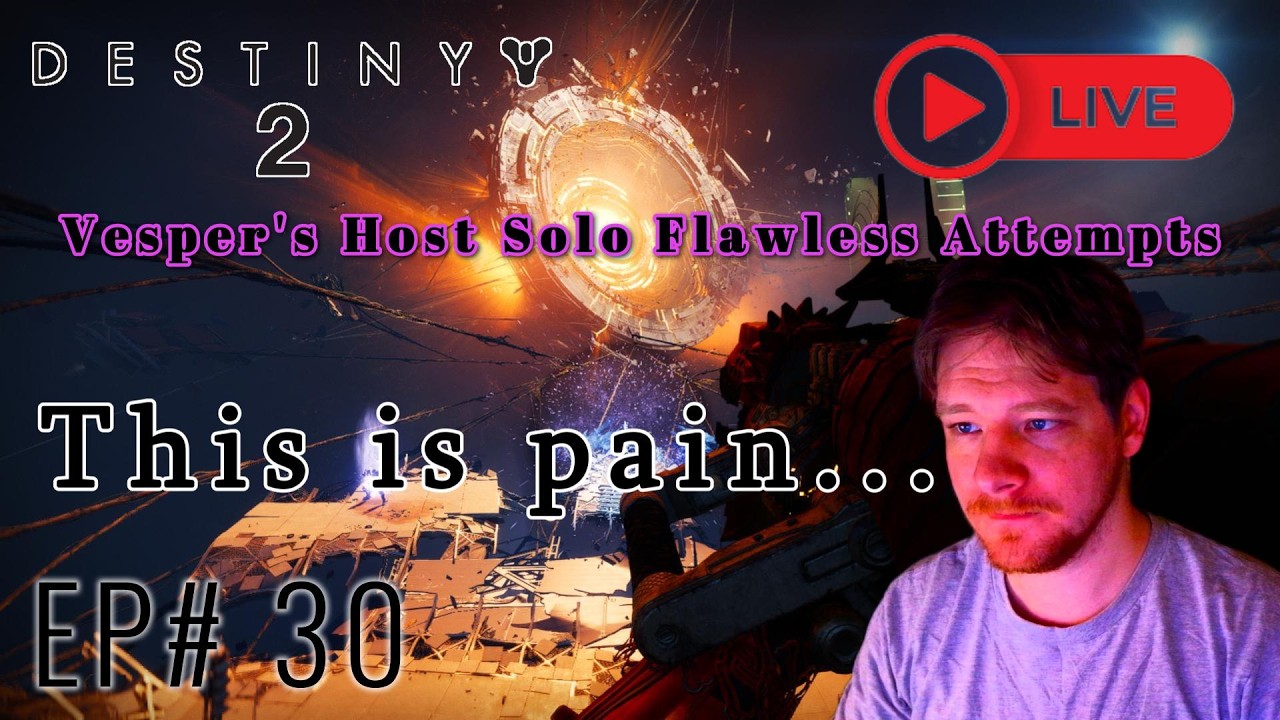 Destiny 2 EP# 30 | Vesper's Host SOLO/ SOLO FLAWLESS Attempts (AGAIN)