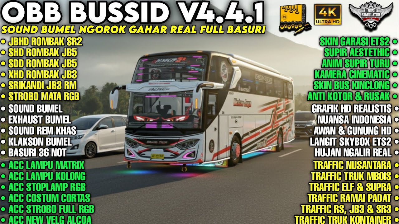 OBB BUSSID V4.4.1‼️SOUND BUMEL NGOROK GAHAR REAL | ACC MBOISS LAMPU MATRIX MATA RGB | GRAFIK HD4K 