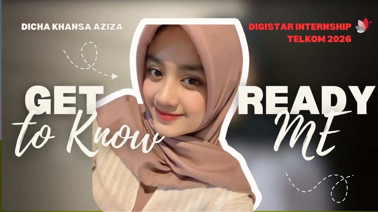 Get to Know Me for Digistar Internship Telkom 2026✨💫