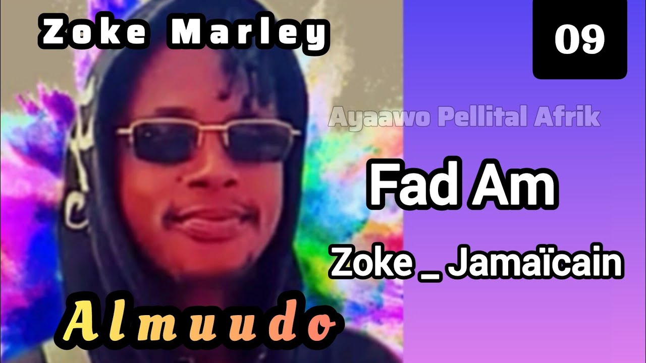 09 Zoke Marley  _-_ Jamaïcain _ Fad Am