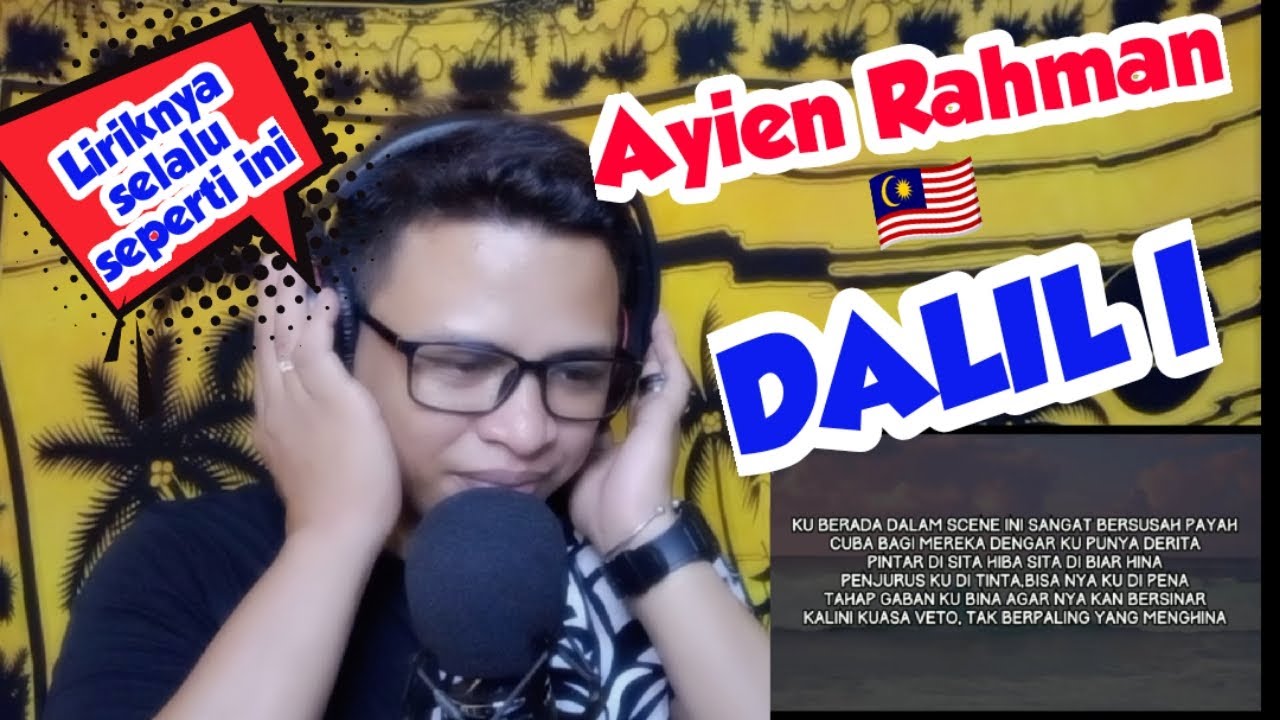 REACTION AYIEN RAHMAN - DALIL I (LIRIK) HD 720p || Indonesia Reaction