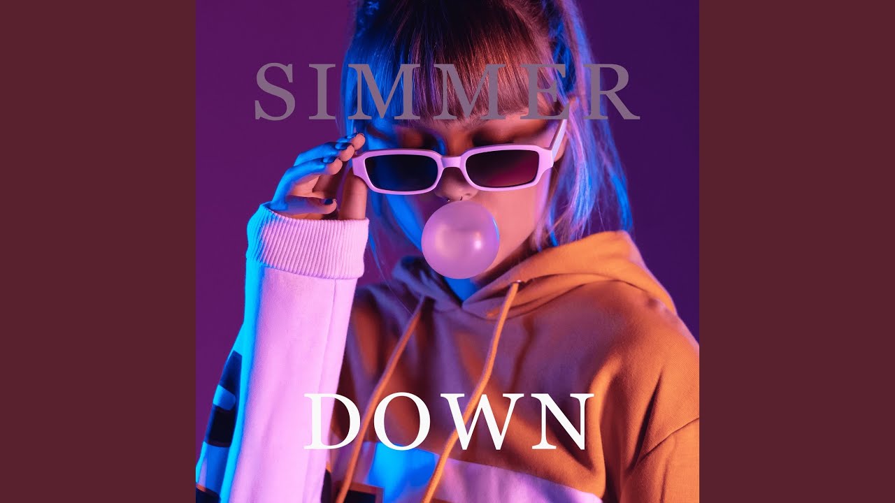 Simmer Down