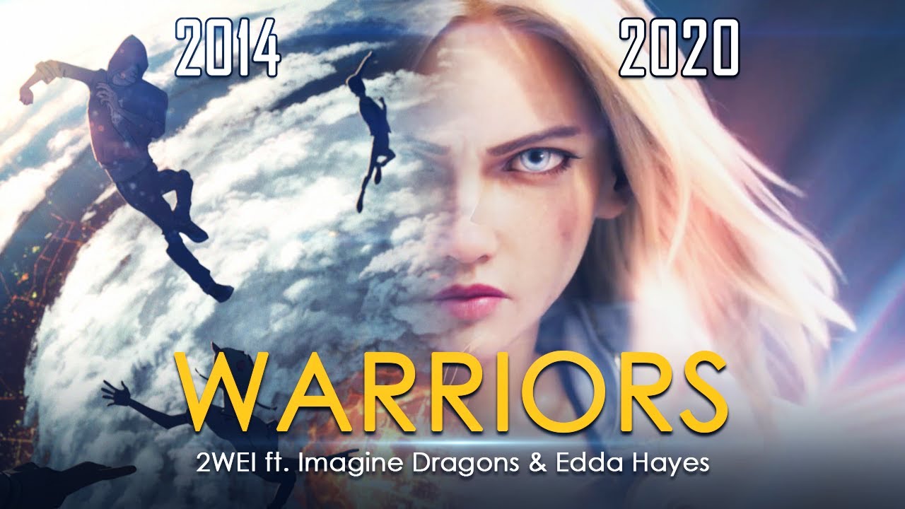 [MASHUP 2014/2020] WARRIORS - 2WEI ft Imagine Dragons and Edda Hayes | League of Legends
