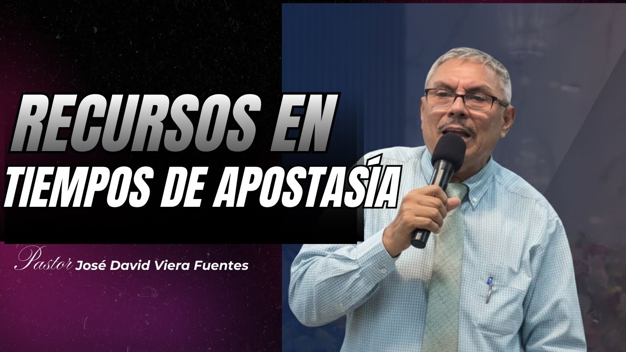 RECURSOS EN TIEMPOS DE APOSTASÍA