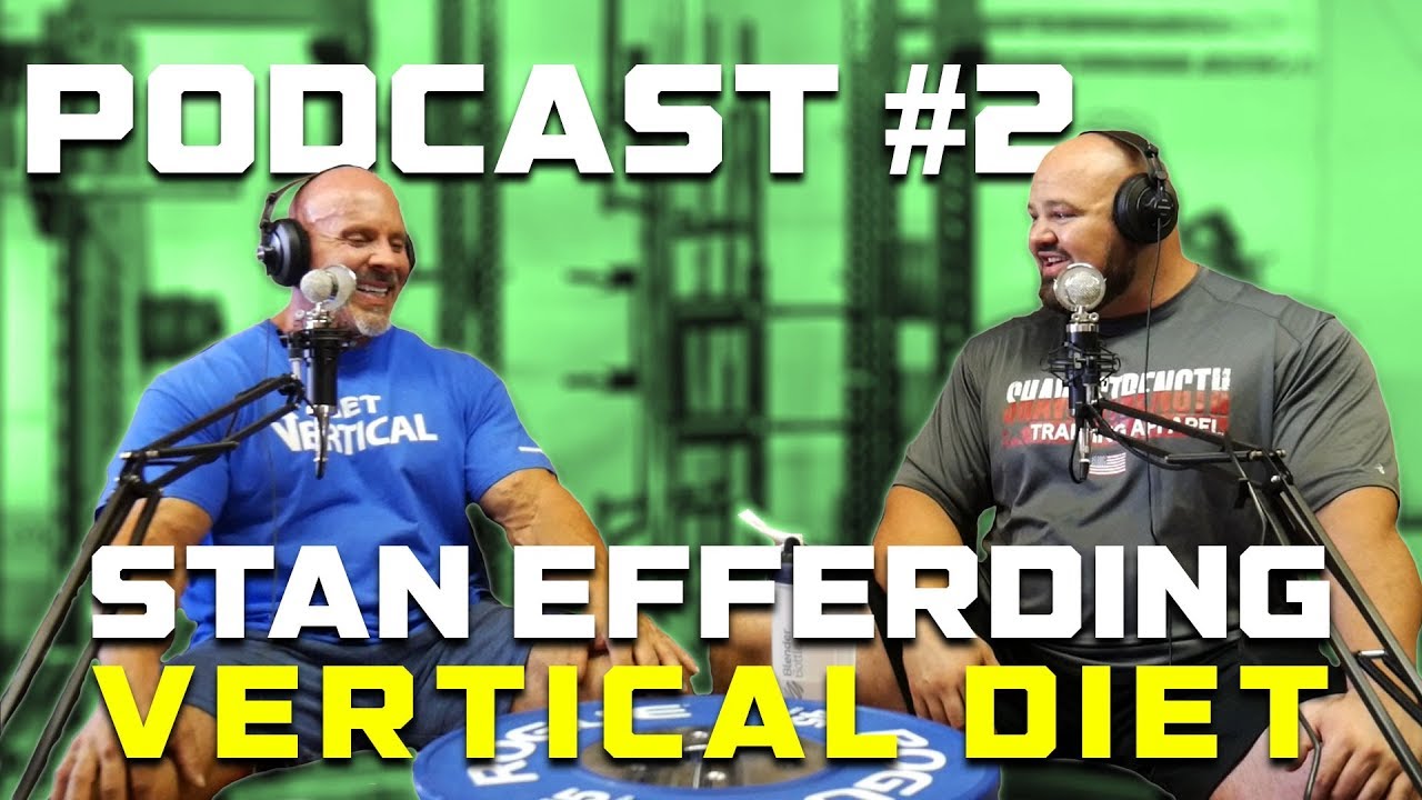 THE VERTICAL DIET WITH STAN EFFERDING | PODCAST #2 | BRIAN SHAW