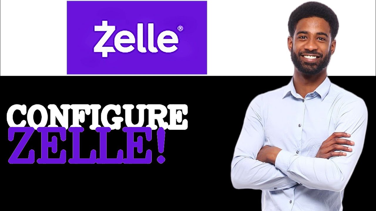 How To Configure Zelle Login (2025)