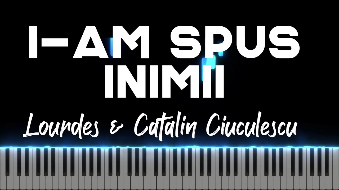 I-am spus inimii - Lourdes & Catalin Ciucescu - Instrumental Pian - Negativ Pian - Tutorial