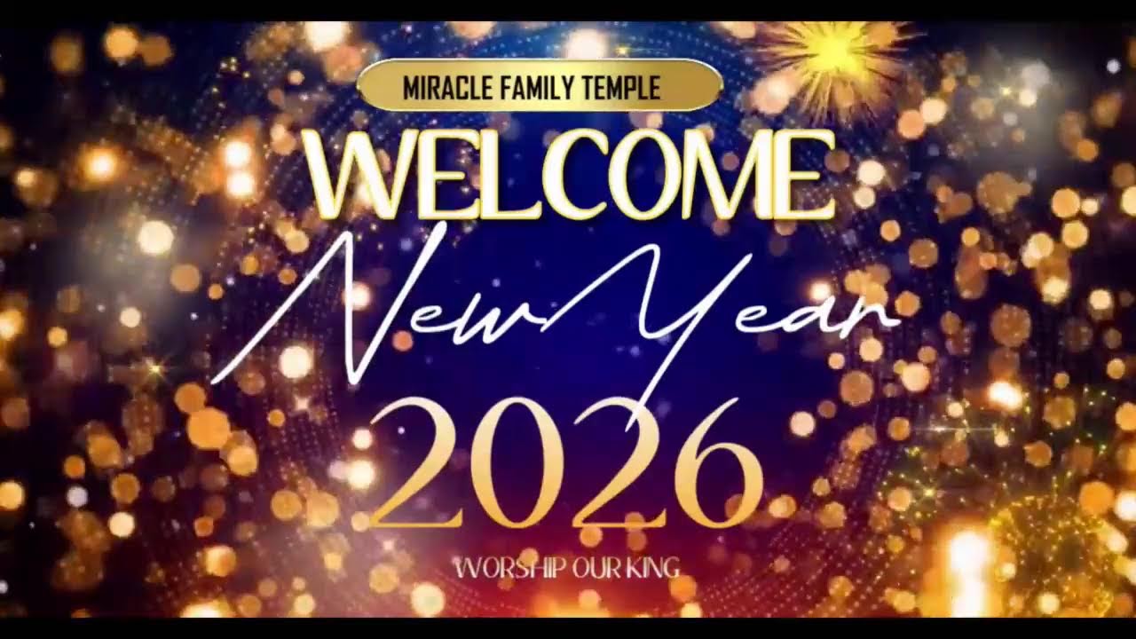 MIRACLE FAMILY TEMPLE NEW YEAR EVE EXPERIENCE DECEMBER-31-2025 10.30 PM