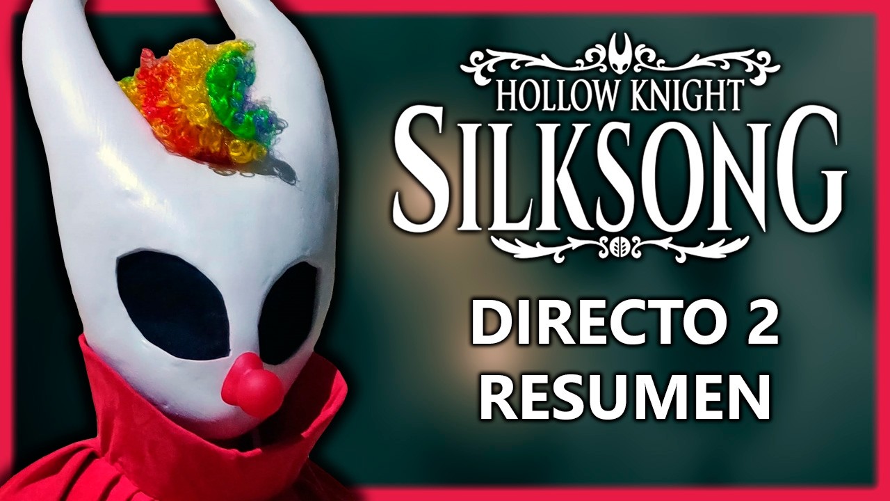 ES BIEN DURO - Silksong - Directo 2 RESUMEN