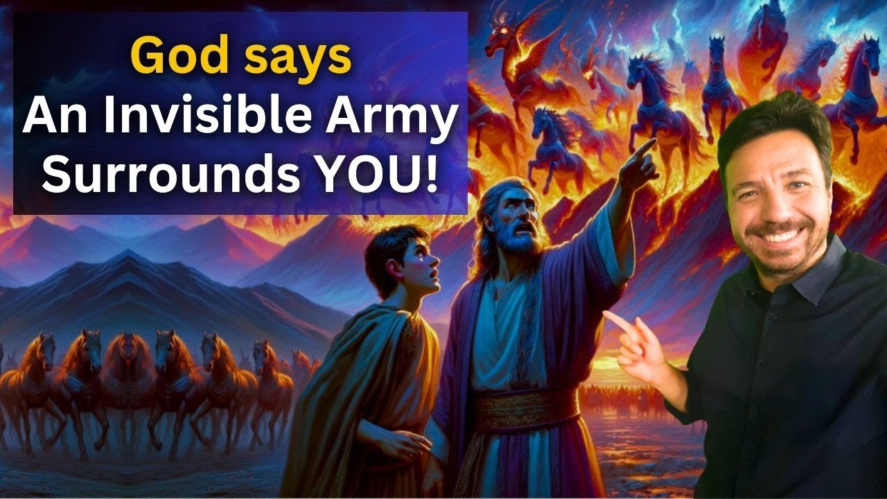 God says: An Invisible Army Surrounds You