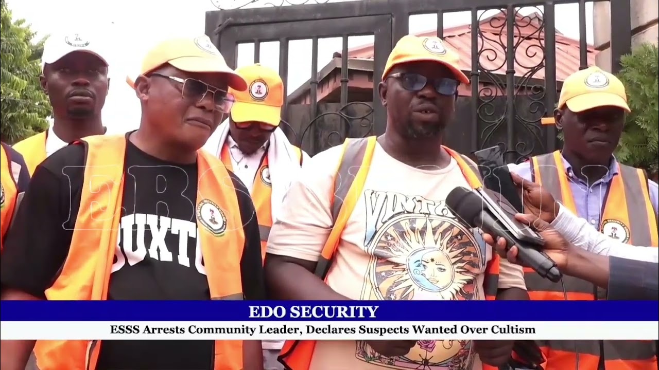 EDO SECURITYESSS Arrests Community Leader, Declares Suspects Wanted Over Cultism