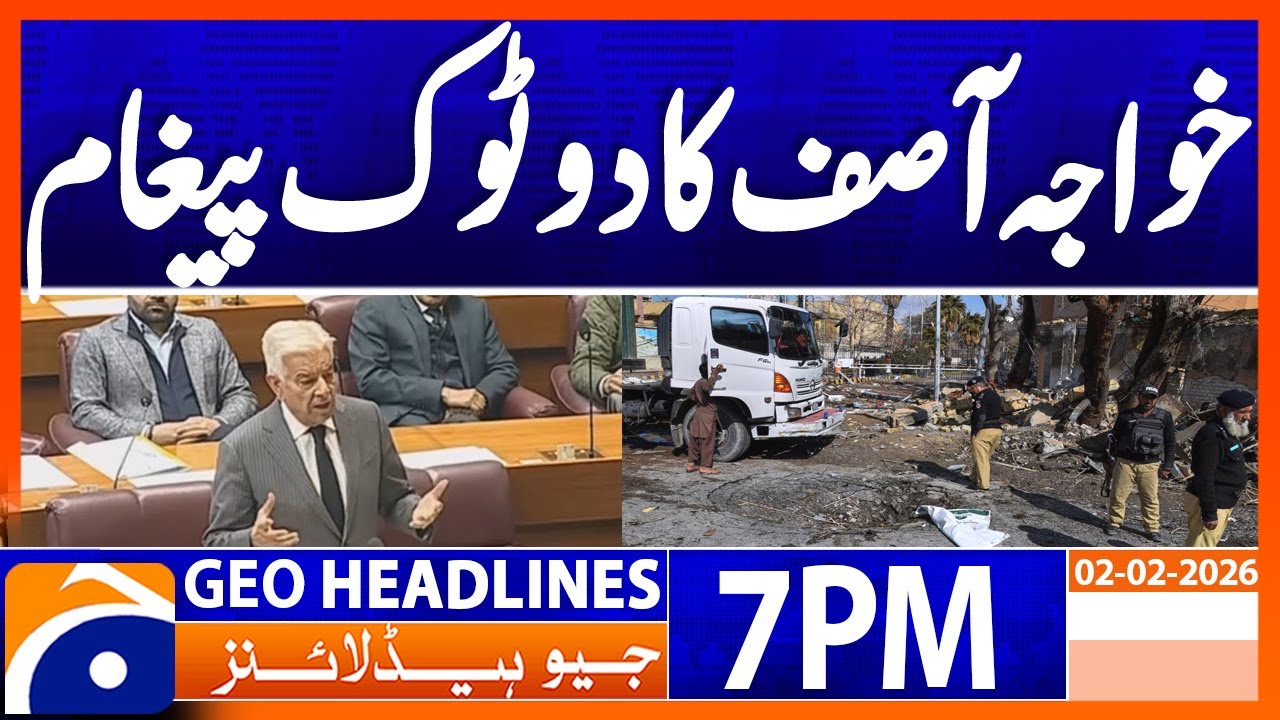 KHAWAJA ASIF SPEAKS - SECURITY ALERT!! | Headlines Geo News 7 PM (2nd Feb 2026)