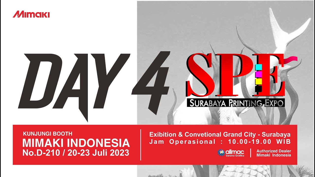 Day 4 Surabaya Printing Expo 2023 !!! Gasss Polll Wessss