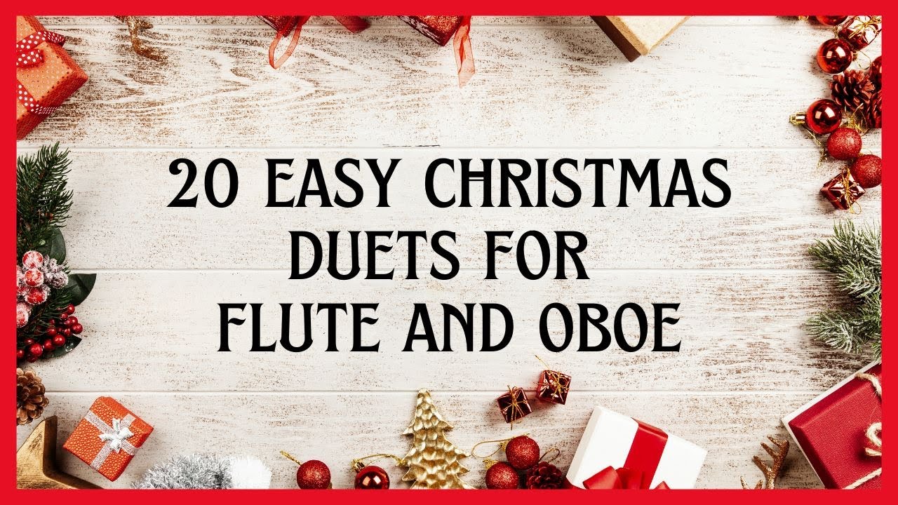 20 Easy Christmas Duets for Flute and Oboe | Sheet Music