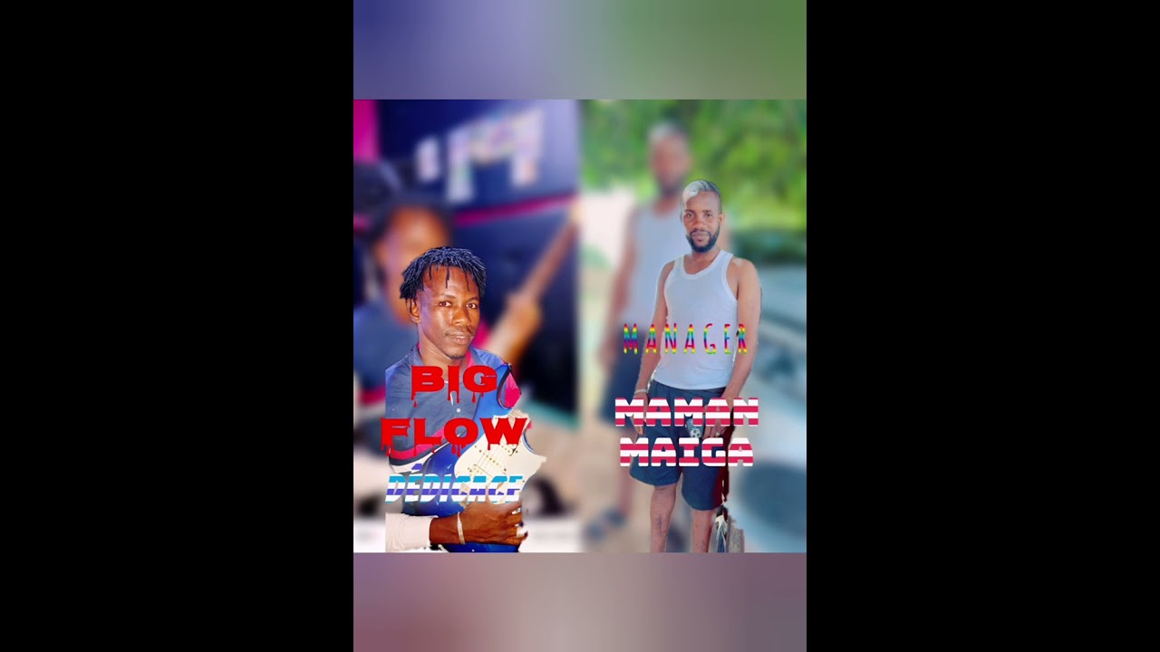 BIG FLOW WARA BA FASSA MAHAMAN MAIGA