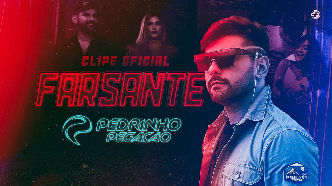 Pedrinho Pega&ccedil;&atilde;o - Farsante (Clipe Oficial)