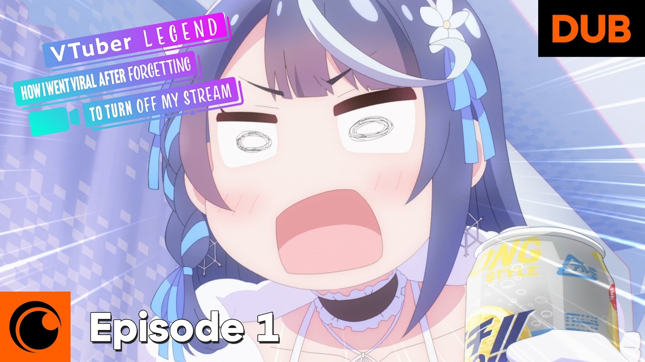 VTuber Legend: How I Went Viral after Forgetting to Turn Off My Stream Episode 1 English Dub