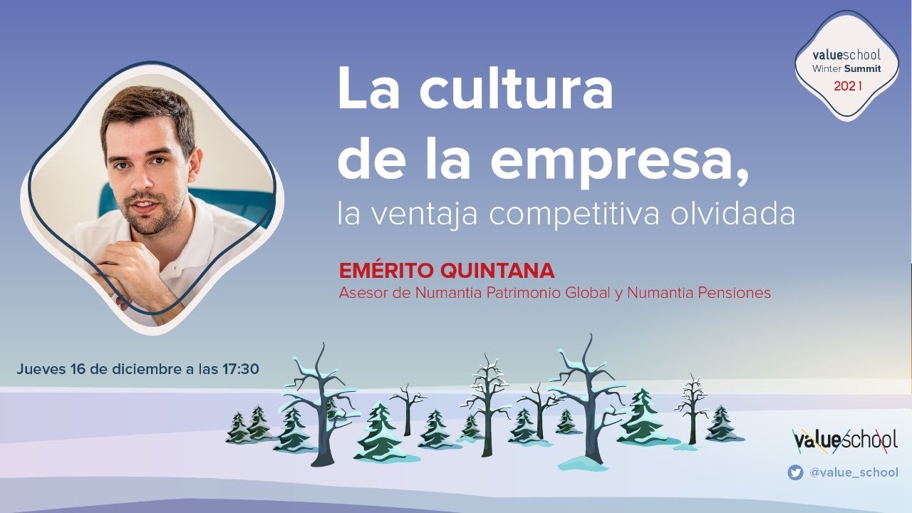 La cultura de la empresa, la ventaja competitiva olvidada, por Emérito Quintana - Value School