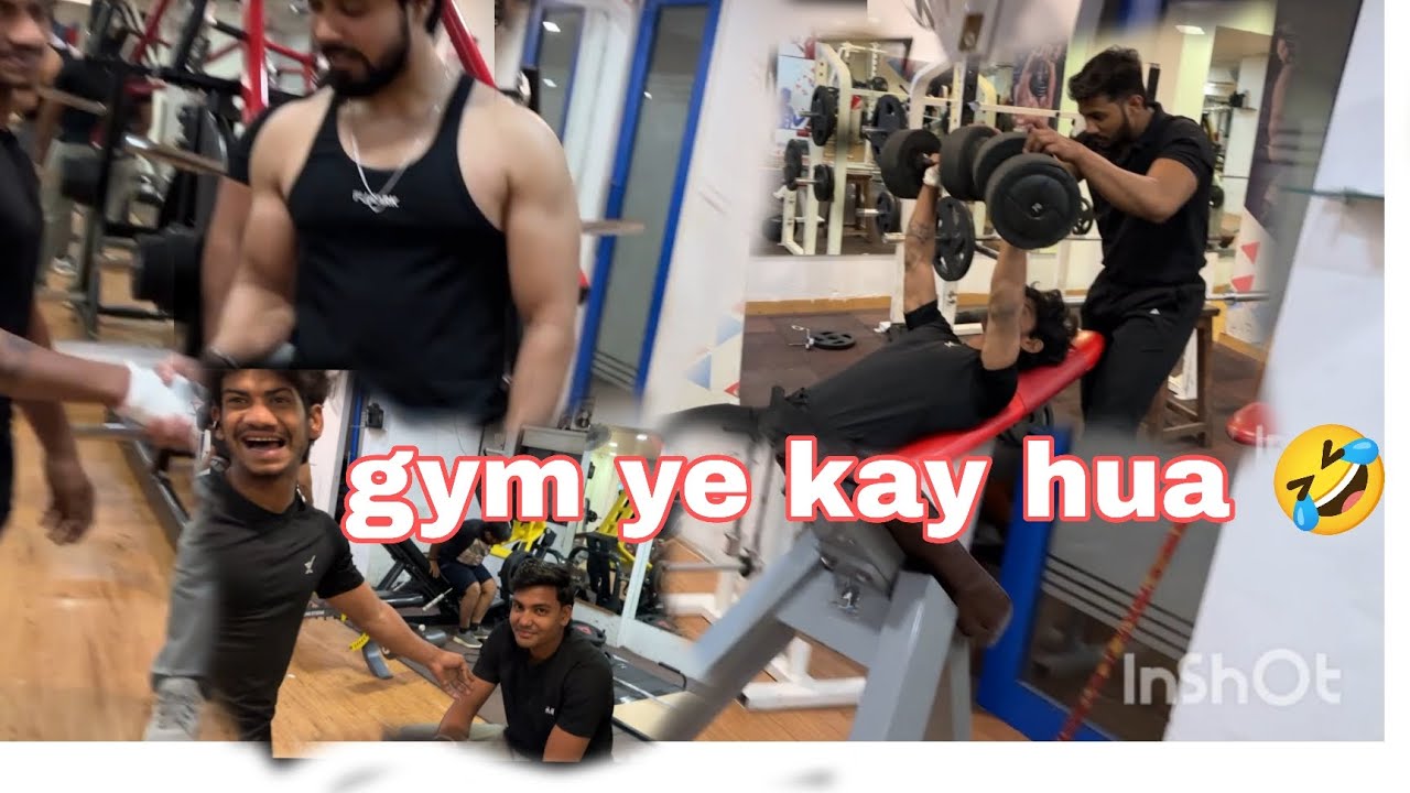 gym ye kay hua 😂 